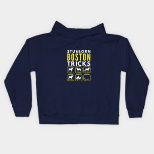 Stubborn Boston Tricks - Dog Training Kids Hoodie